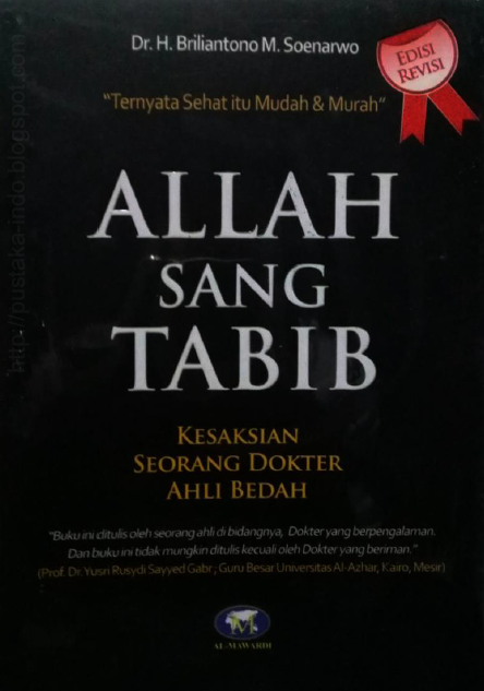 Allah Sang Tabib Kesaksian Seorang Dokter Ahli Bedah